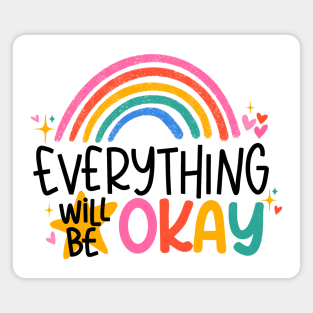 Everything Will Be Okay Motivational Positive Quote Magnet